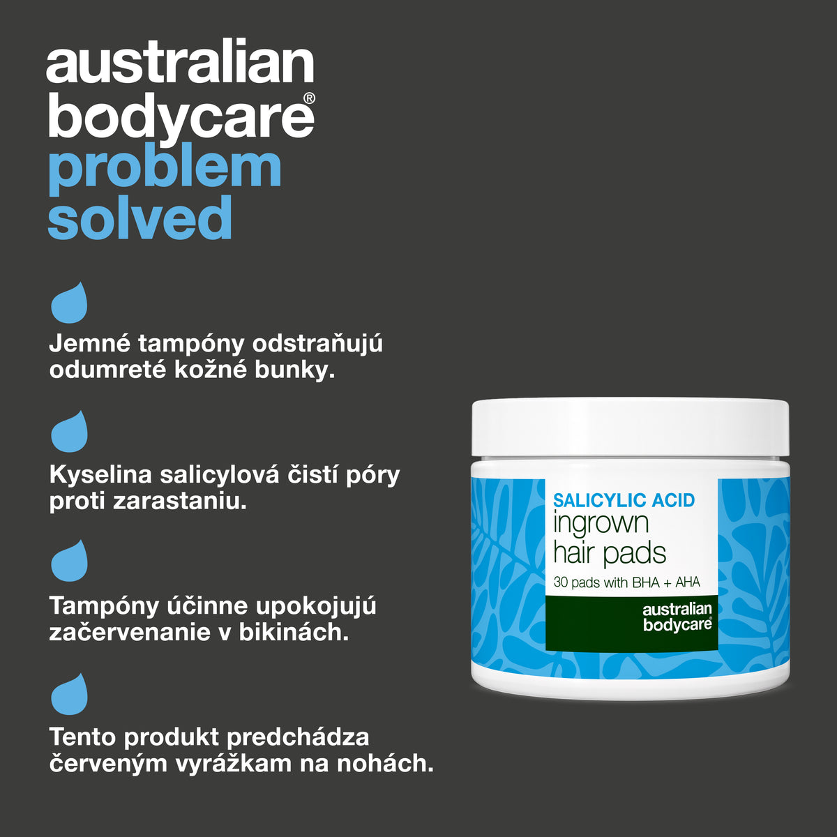 Vankúšiky s kyselinou salicylovou Australian Bodycare so štyrmi uvedenými prínosmi: odstraňujú odumreté kožné bunky po holení, čistia do hĺbky vlasové folikuly, zmierňujú začervenanie v oblasti bikín a pôsobia proti červeným vyrážkam po holení na nohách.